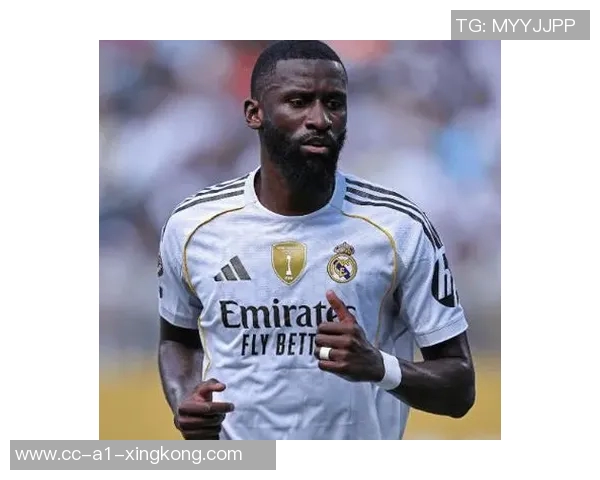 皇马与阿拉巴吕迪格续约谈判尚未开始吕迪格仍有机会留队